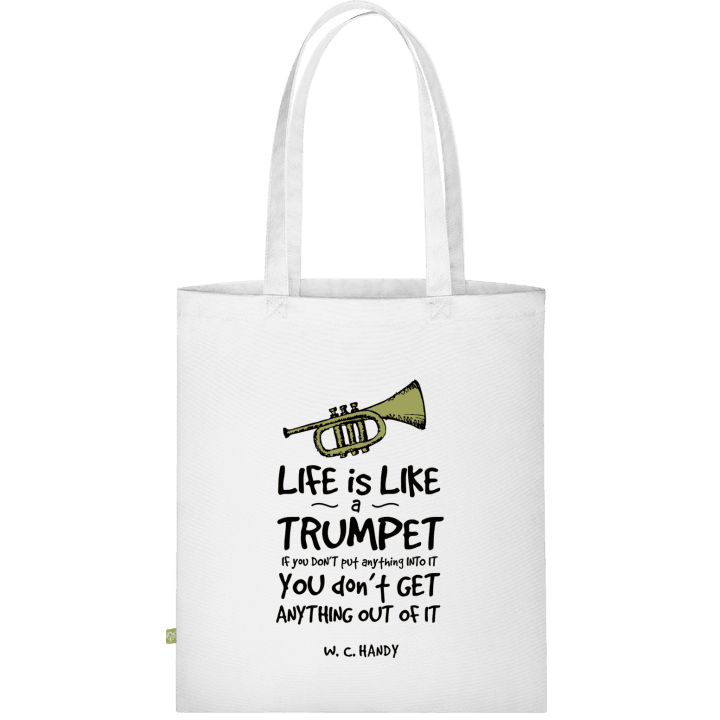 Life is Like a Trumpet Cloth Bag contain pic