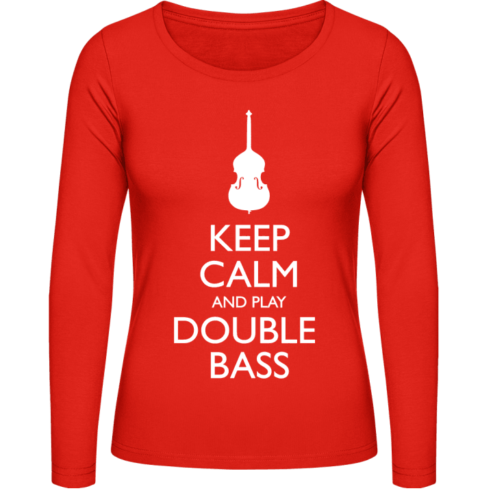 Keep Calm And Play Double Bass Kvinnor långärmad skjorta contain pic
