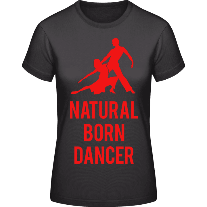 Natural Born Dancer T-shirt för kvinnor contain pic