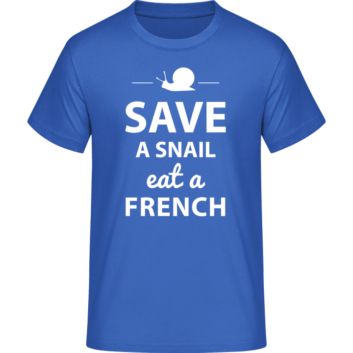 Save A Snail Eat A French T-Shirt 0 image