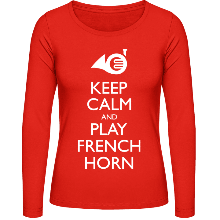 Keep Calm And Play French Horn Kvinnor långärmad skjorta contain pic