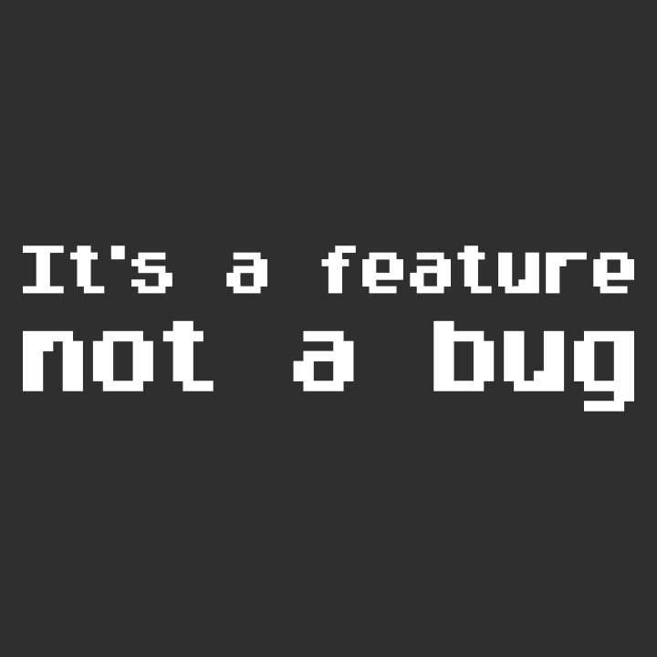 Feature Not A Bug Felpa 0 image