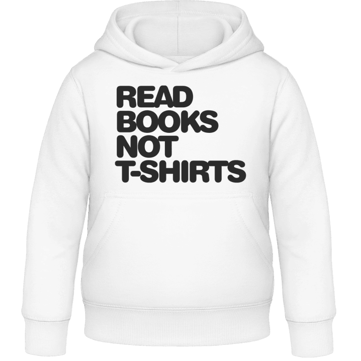 Read Books Not Shirts Kids Hoodie contain pic