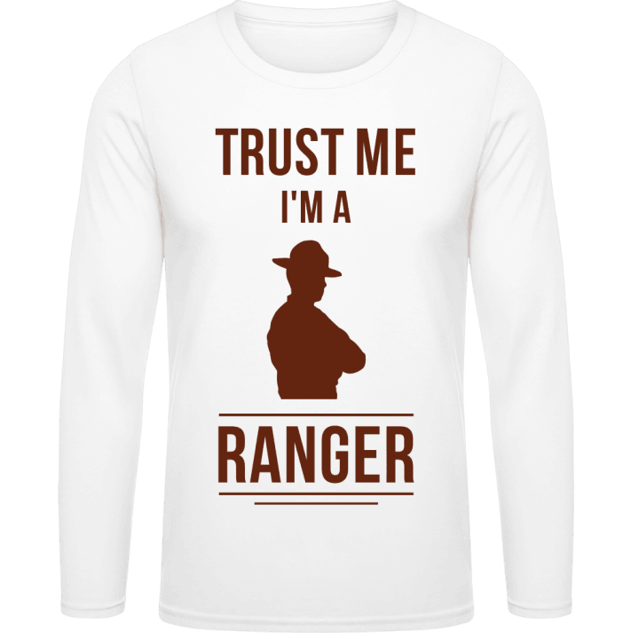 Trust Me I´m A Ranger Long Sleeve Shirt contain pic