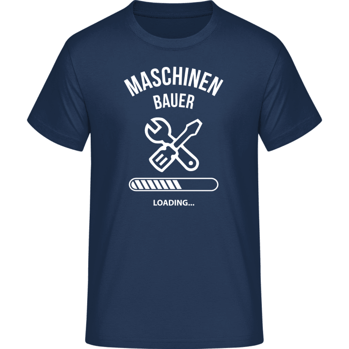 Maschinenbauer Loading T-Shirt 0 image