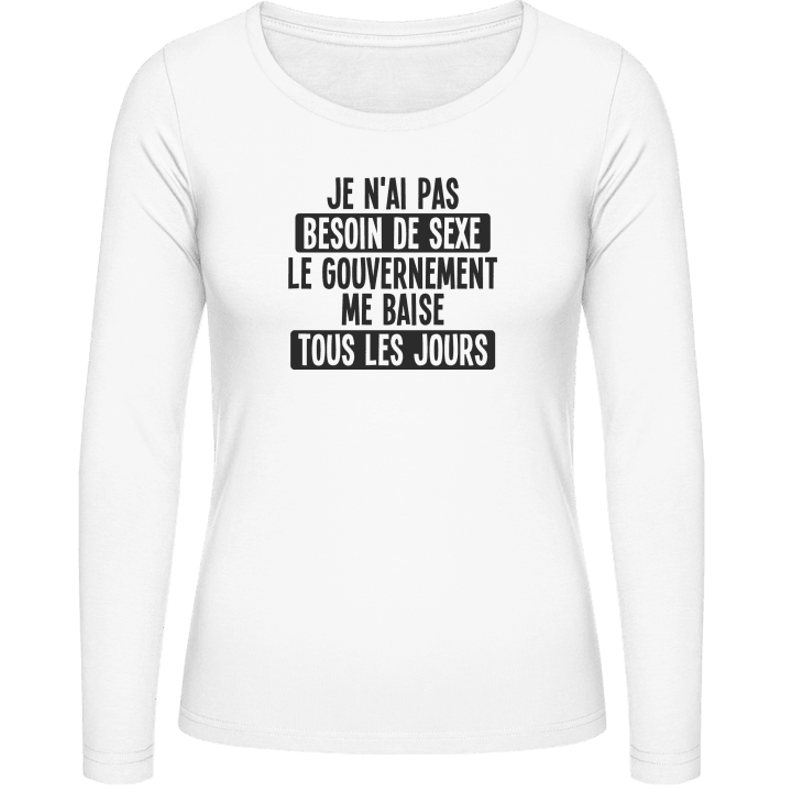 Le gouvernement me baise tous le jours Vrouwen Lange Mouw Shirt contain pic