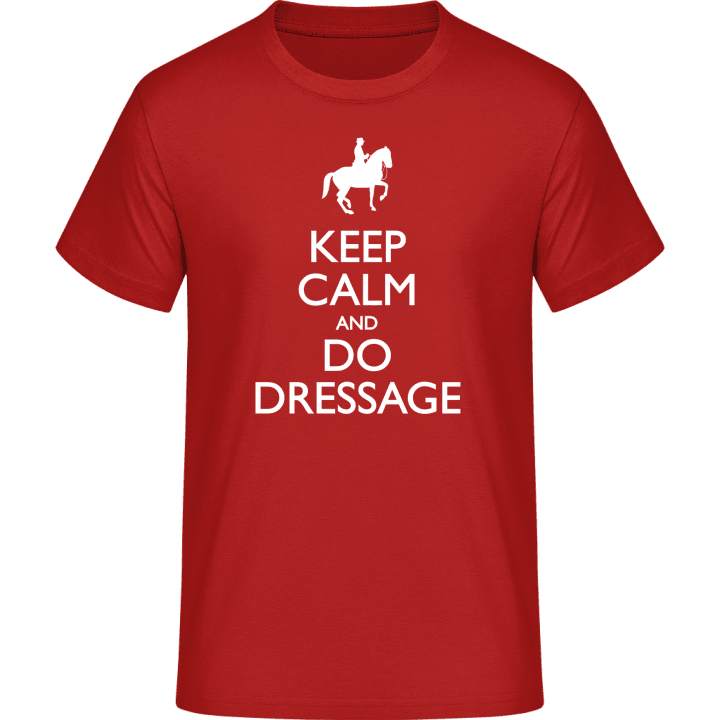 Keep Calm And Do Dressage Maglietta contain pic