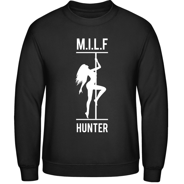 MILF Hunter Sweatshirt contain pic