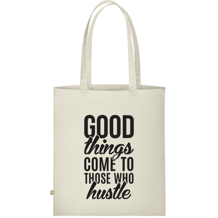 Good Things Come To Those Who Hustle Väska av tyg contain pic