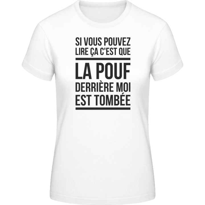 Si Vous Pouvez Lire Ça Frauen T-Shirt contain pic