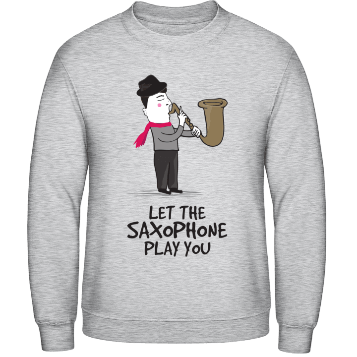 Let The Saxophone Play You Sudadera contain pic
