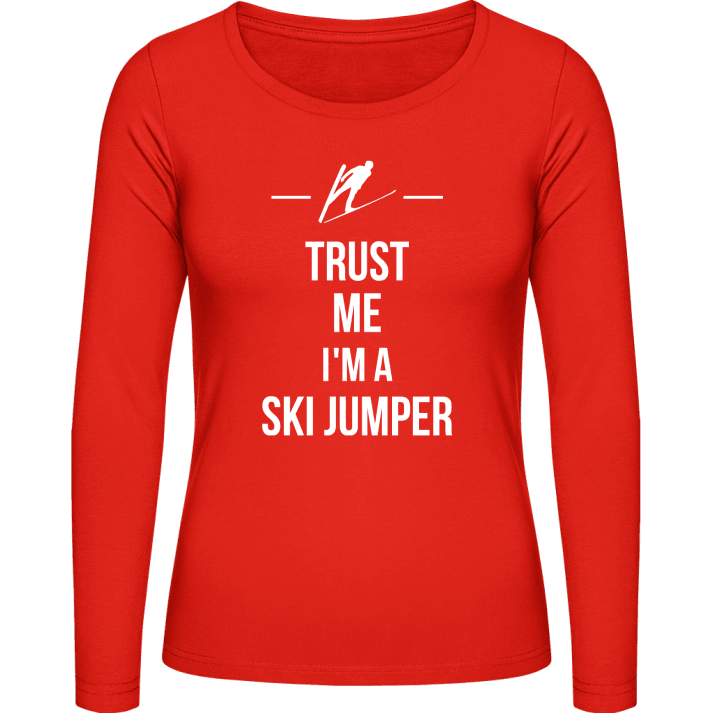 Trust Me I´m A Ski Jumper Vrouwen Lange Mouw Shirt contain pic