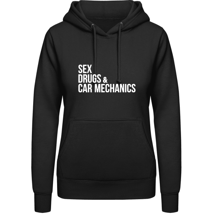 Sex Drugs And Car Mechanics Women Hoodie contain pic
