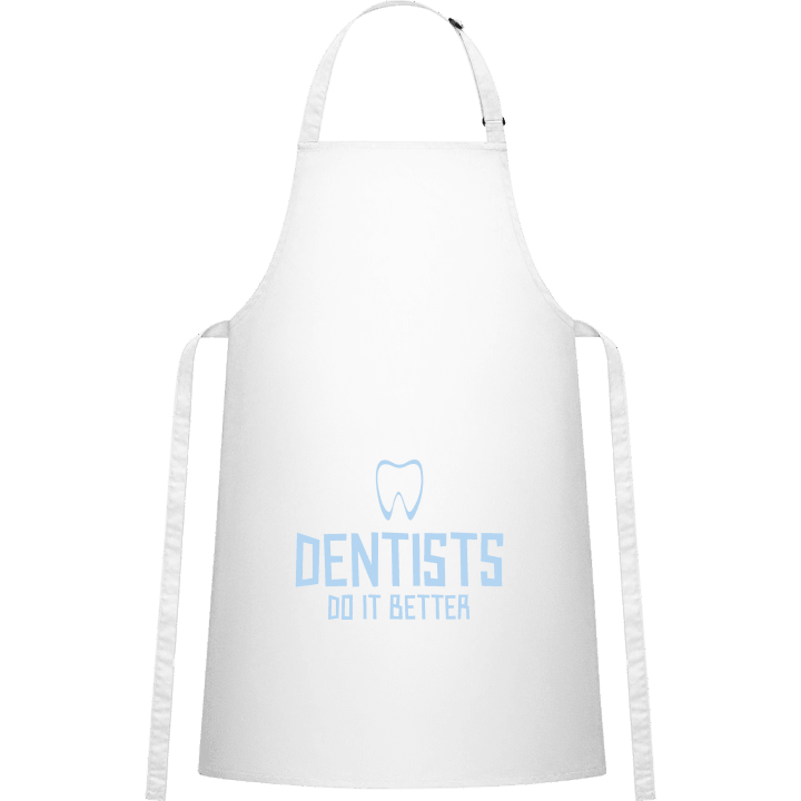 Dentists Do It Better Kitchen Apron contain pic
