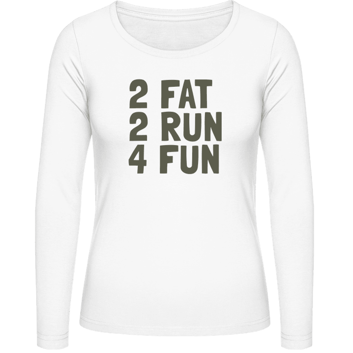 2 Fat 2 Run 4 Fun T-shirt à manches longues pour femmes contain pic