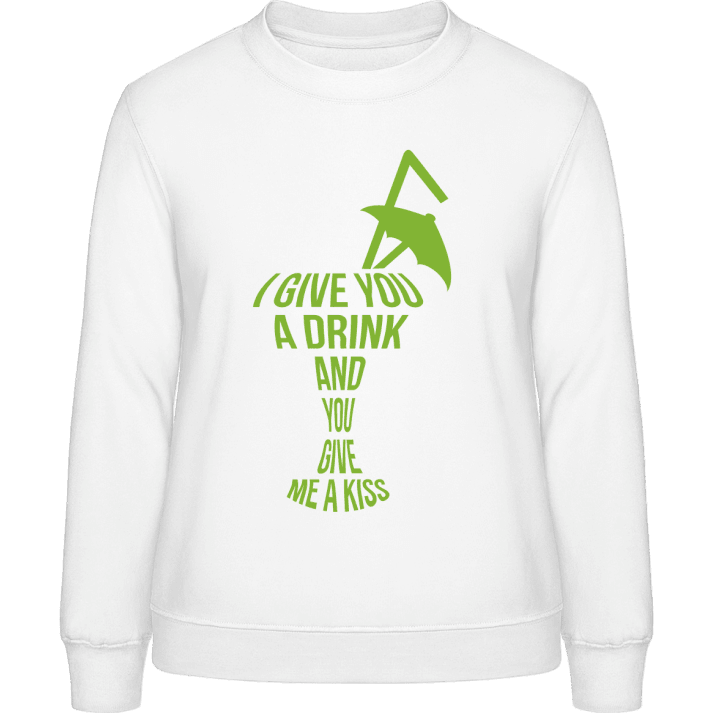 I Give You A Drink Frauen Sweatshirt contain pic