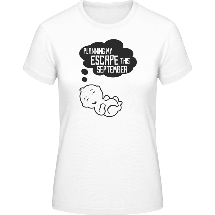 Planning My Escape This September Vrouwen T-shirt 0 image