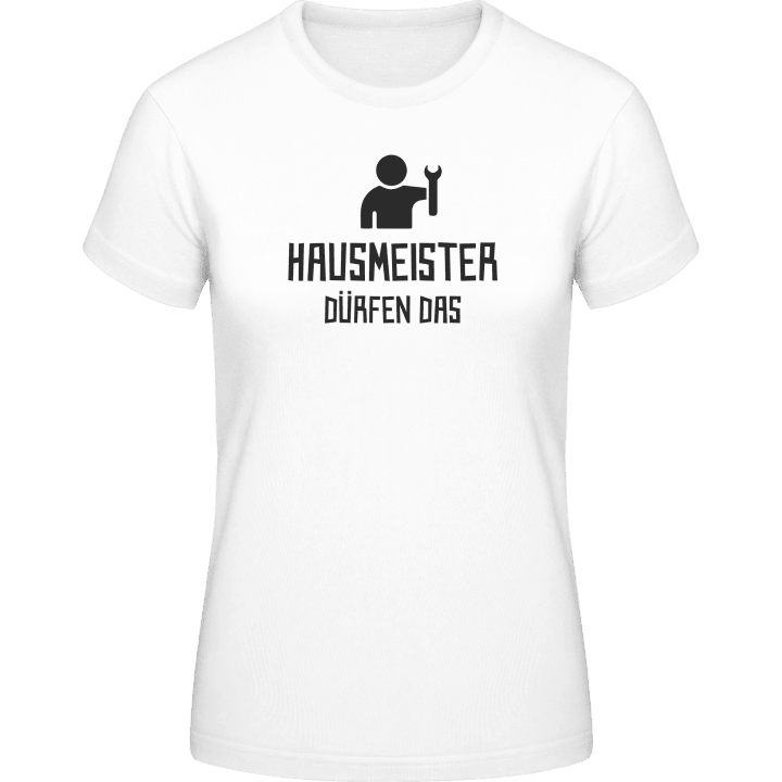 Hausmeister dürfen das Vrouwen T-shirt 0 image