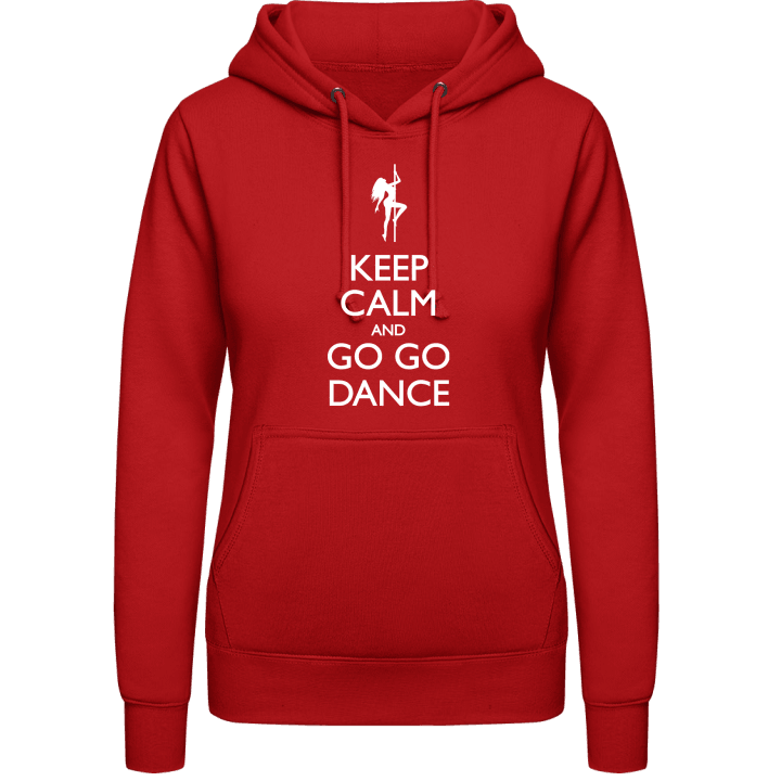 Keep Calm And Go Go Dance Frauen Kapuzenpulli contain pic