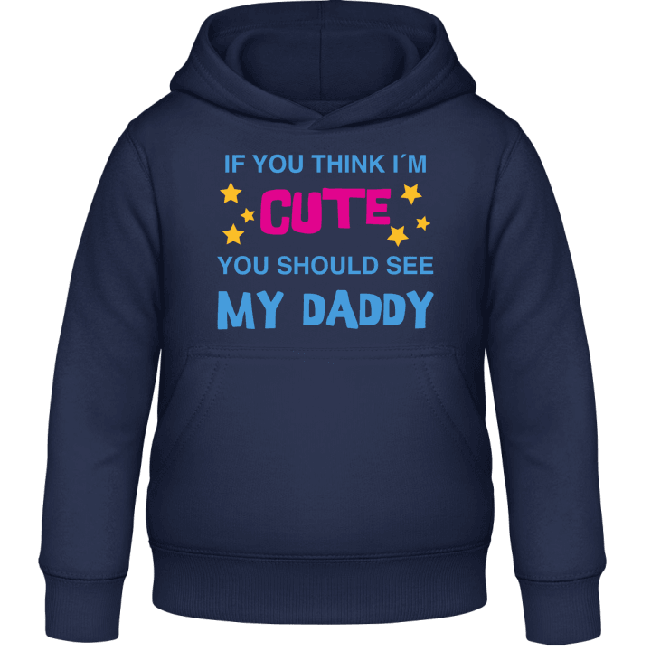 You Should See My Daddy Barn Hoodie 0 image