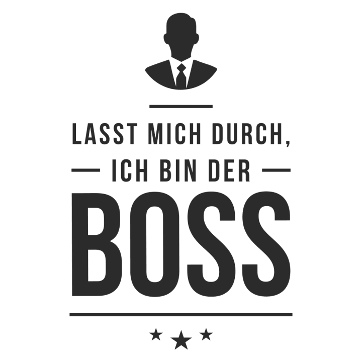 Lasst mich durch ich bin der Boss T-Shirt 0 image