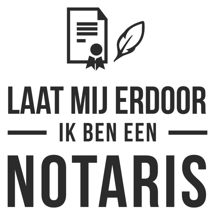 Laat mij door ik ben een notaris Naisten t-paita 0 image