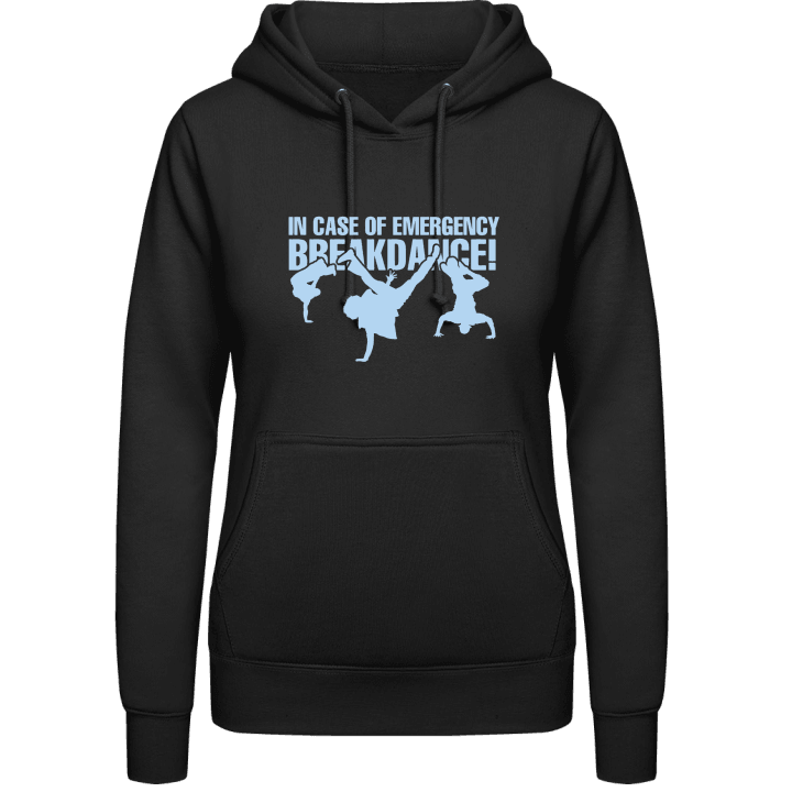 In Case Of Emergency Breakdance Vrouwen Hoodie contain pic
