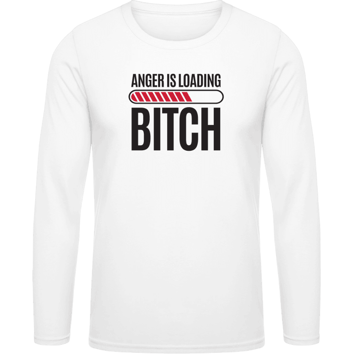Anger Is Loading Bitch Langarmshirt contain pic