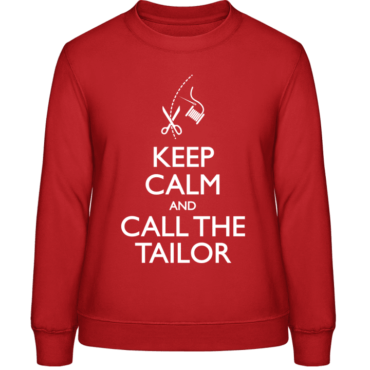 Keep Calm And Call The Tailor Felpa donna contain pic