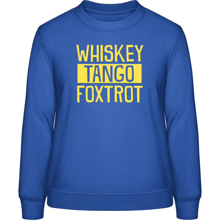 Whiskey Tango Foxtrot Vrouwen Sweatshirt 0 image