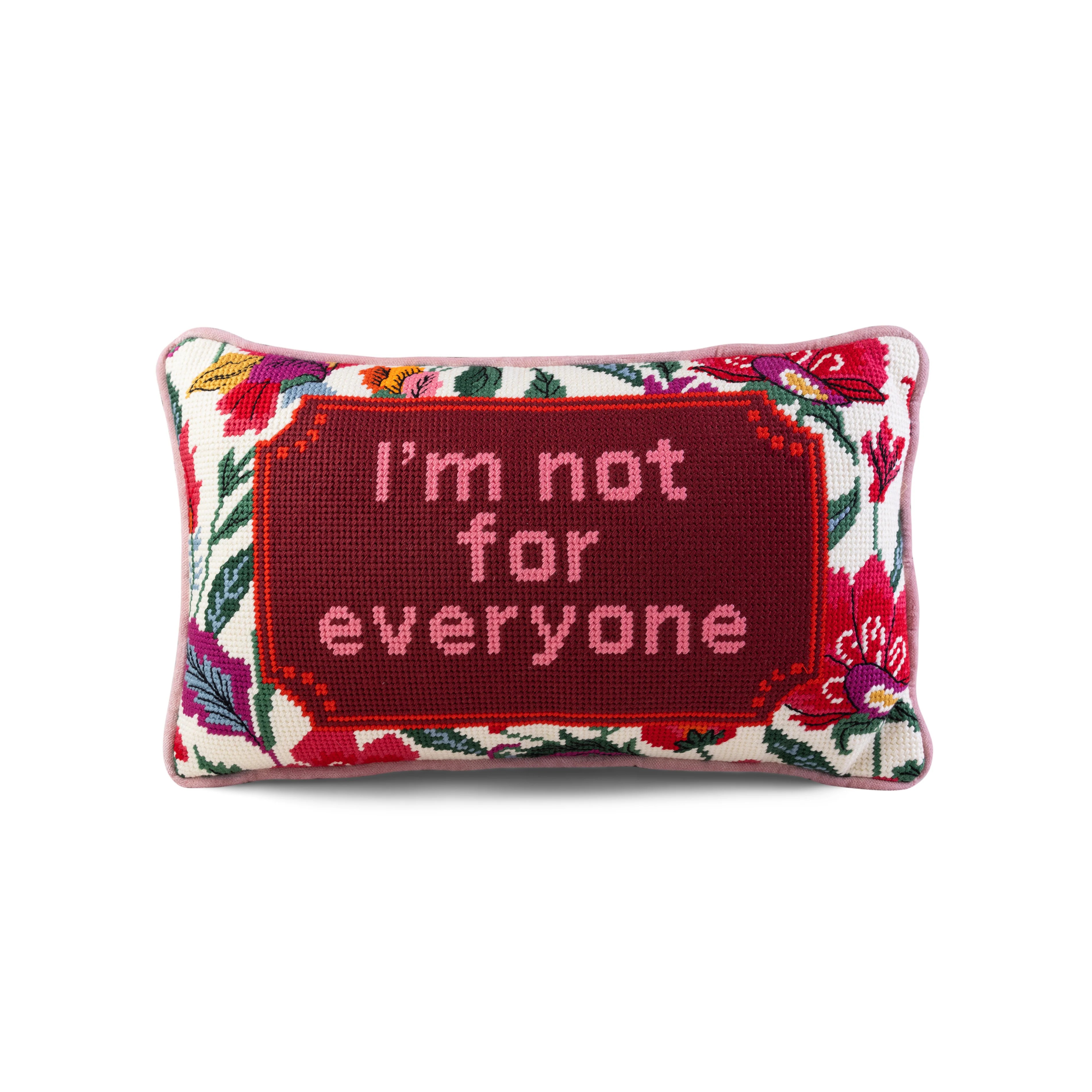 Not For Everyone Yastık